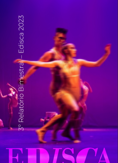 Imagem da capa do relatório do 3º bimestre de 2023 da Edisca. A imagem tem um homem e uma mulher dançando, com tons roxos predominantes